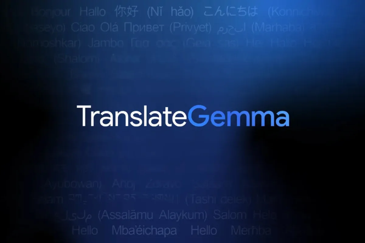 TranslateGemma : Google ouvre ses modèles de traduction IA